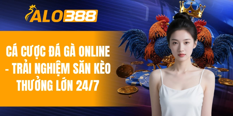 Cá cược đá gà online
