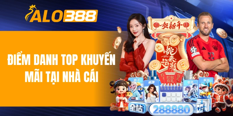 Điểm danh top khuyến mãi tại nhà cái